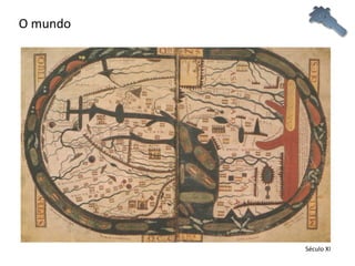 O mundo Século XI 