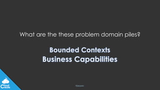 @jeppec
What are the these problem domain piles?
 