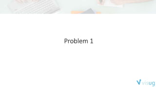 Problem 1
 