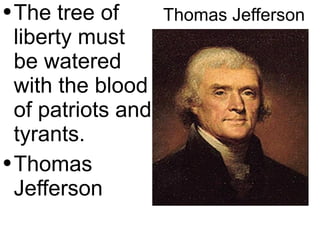 Thomas Jefferson ,[object Object],[object Object]