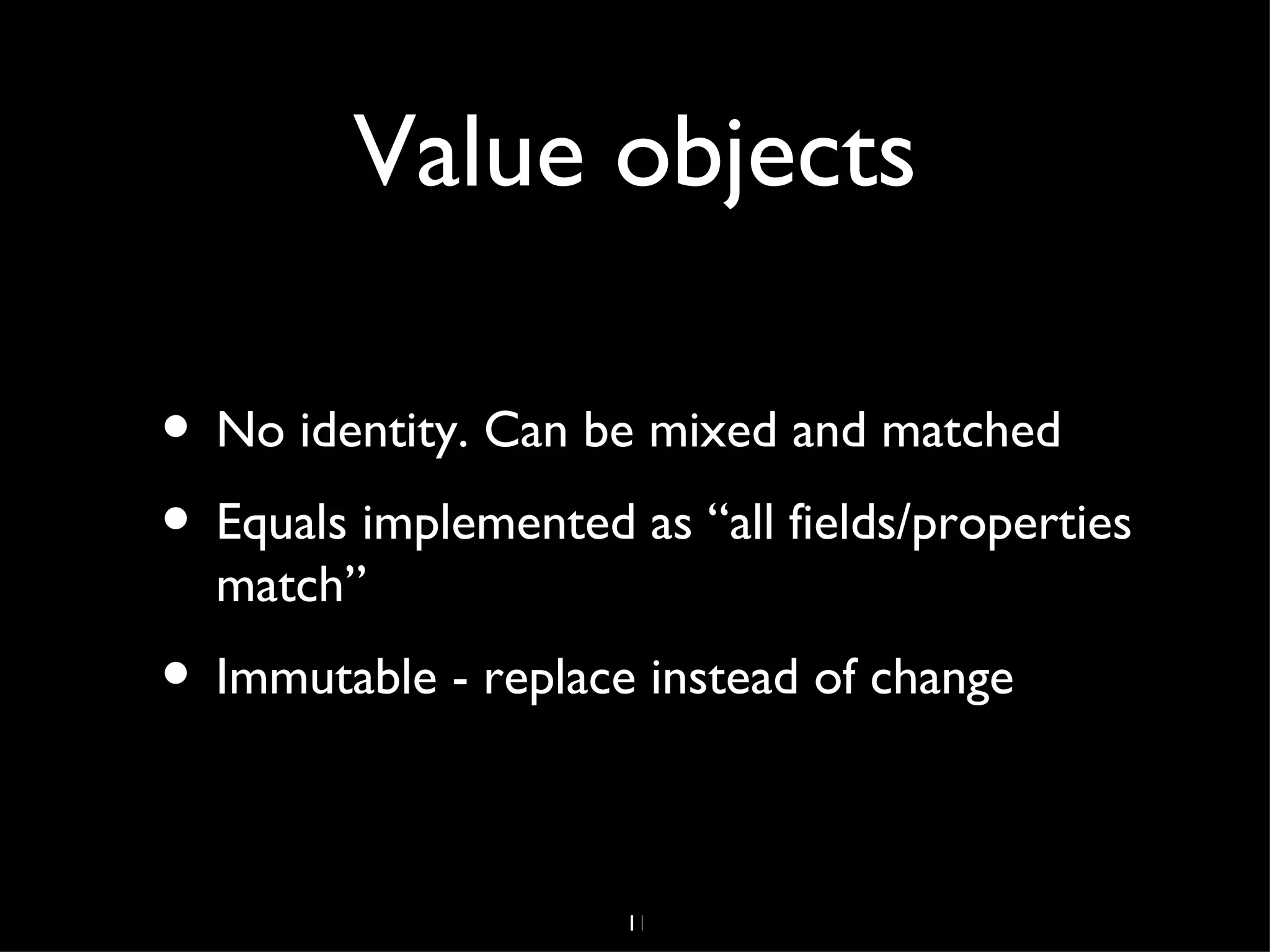 Domain Modeling
• Understand your domain




                   4
 