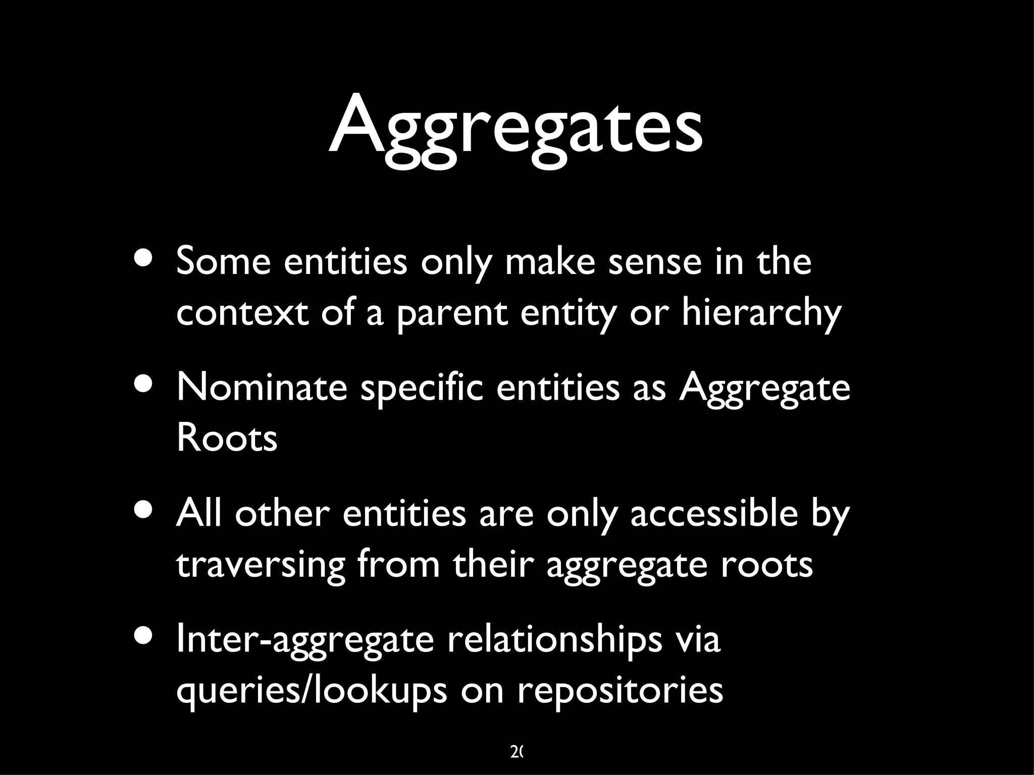 Ubiquitous Language
• Naming is important!
• As is a shared understanding and consistent
  use of terms
• The code should use the same terms used
  in documents and discussion
• Both domain experts and developers
  contribute to the shared language

                     6
 