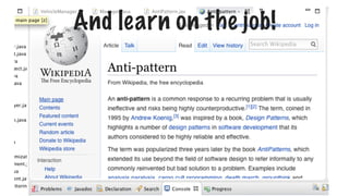 And learn on the job!
 