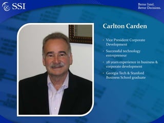 Carlton CardenVice President Corporate DevelopmentSuccessful technology entrepreneur28 years experience in business & corporate developmentGeorgia Tech & Stanford Business School graduate