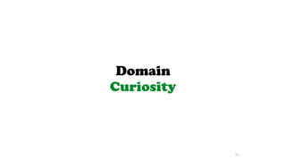 Domain
Curiosity
72
 