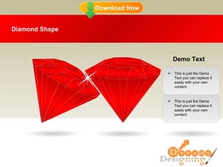Diamond Shape ,[object Object],Demo Text ,[object Object]