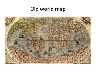 Old world map
 