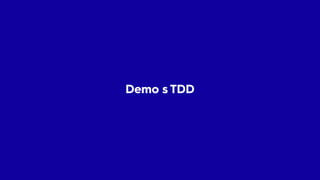 Demo s TDD
 