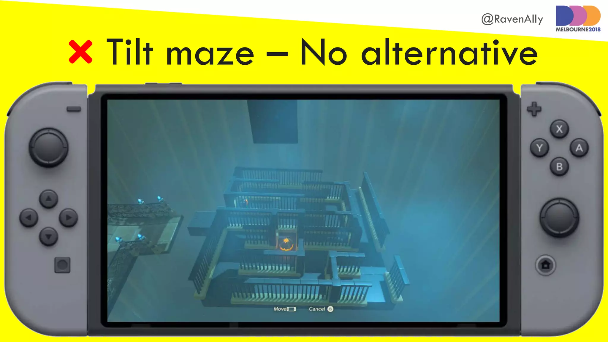 @RavenAlly
 Tilt maze – No alternative
 