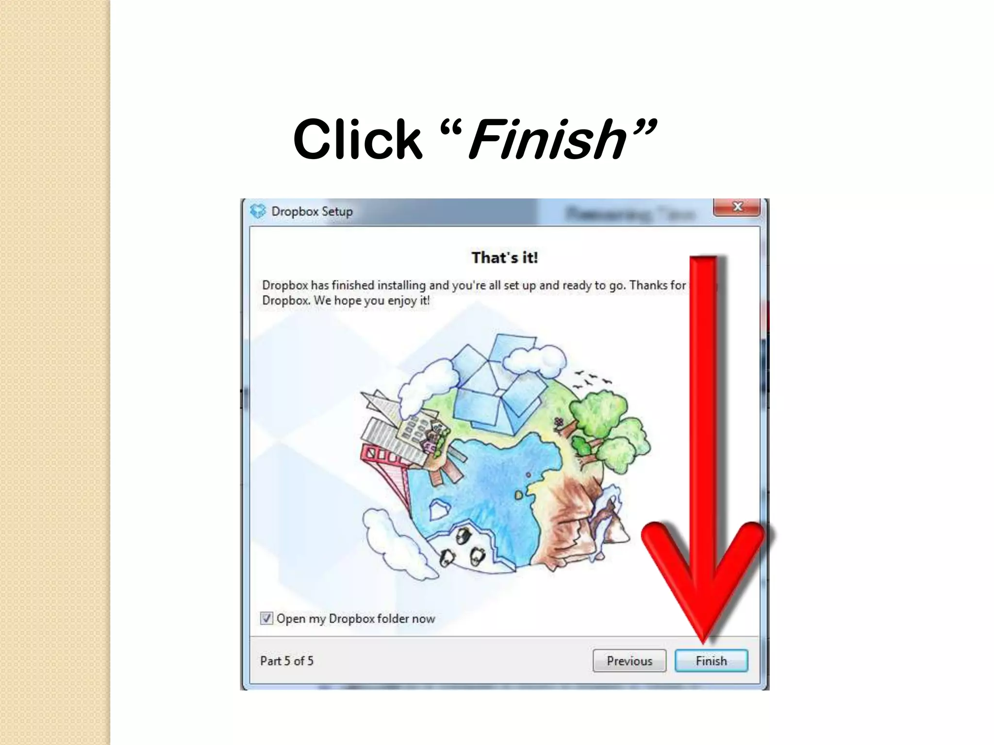 Click “Finish”
 