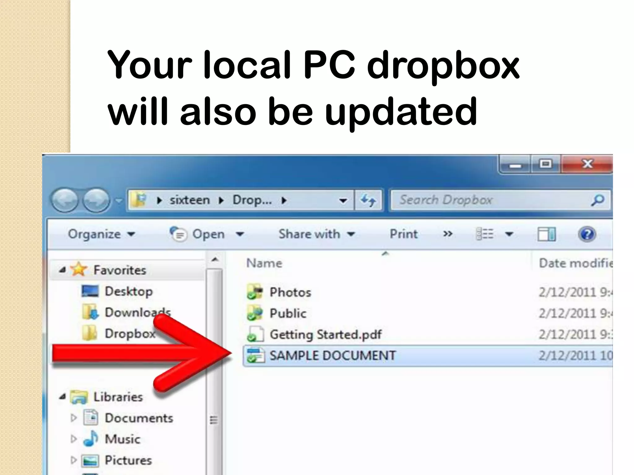 Your local PC dropbox
will also be updated
 