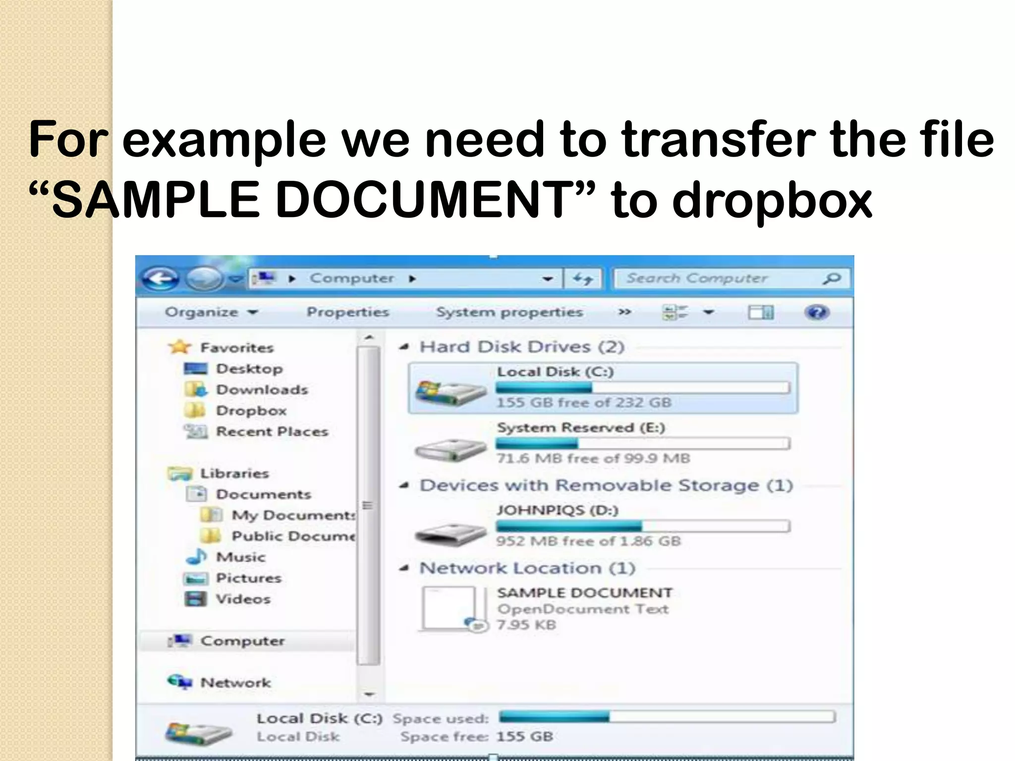 For example we need to transfer the file
“SAMPLE DOCUMENT” to dropbox
 