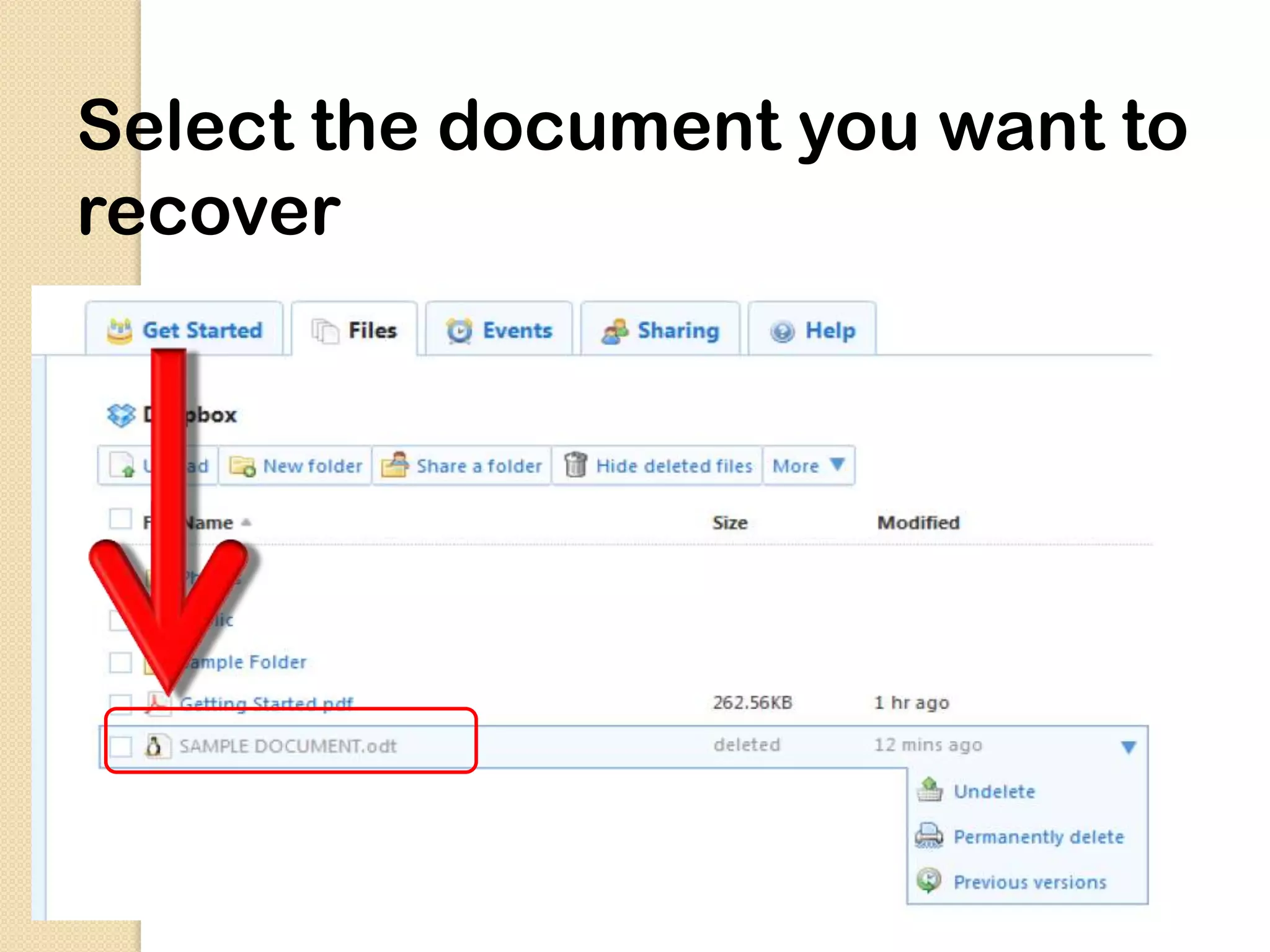 Select the document you want to
recover
 