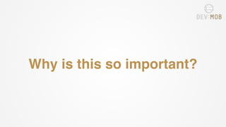 Why is this so important?
 