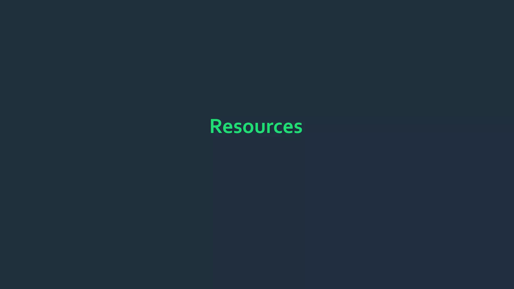 Resources
 