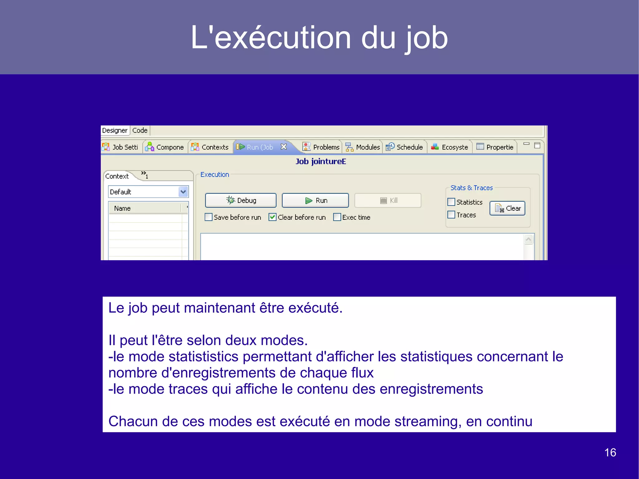 Basée sur l'outil Talend Open Studio 