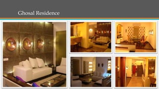 Ghosal Residence
 