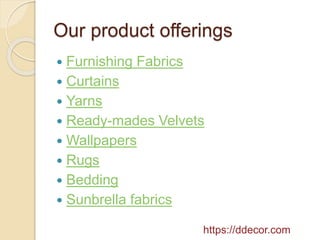 D’decor – Home Fabrics Pvt Ltd | PPTX