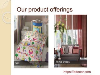 D’decor – Home Fabrics Pvt Ltd | PPT