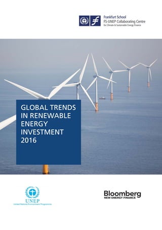 GLOBAL TRENDS
IN RENEWABLE
ENERGY
INVESTMENT
2016
 