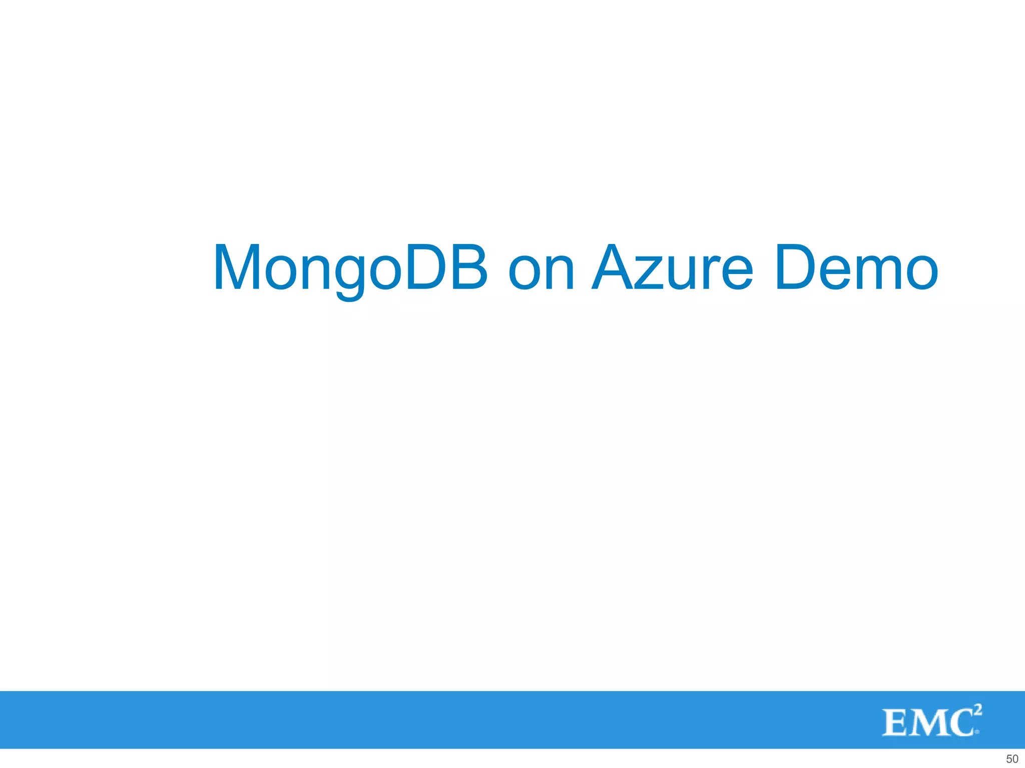 MongoDB on Azure Demo




                        50
 