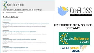 FREE/LIBRE E OPEN SOURCE
SOFTWARE
 