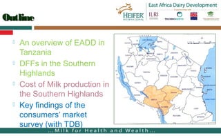 Overview of East Africa Dairy Development in Tanzania
