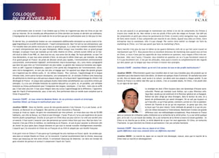 12 13
• la confrontation avec le terrain: il est évident que la Chine ne s’apprend pas dans les livres et pas non
plus sur Internet. On ne travaille pas efficacement en Chine derrière son bureau et derrière son ordinateur.
L’imprégnation de la culture et son mode de vie ne se font que par la confrontation avec le réel pour le réel.
En dernier lieu, je souhaiterais insister sur une composante additionnelle nécessaire au succès (outre le ba-
gage linguistique et un profil multiculturel) : l’esprit entrepreneurial. Que l’on soit ou non entrepreneur, que
l’on travaille dans une petite structure ou dans un grand groupe, il y a selon moi vraiment nécessité d’avoir
un esprit entrepreneurial dans les pays émergeants. Même lorsque vous travaillez dans un grand groupe
étranger, ce groupe n’aura par exemple qu’une taille relative en Chine, certains auront même sur le mar-
ché local la taille d’une PME, et, dans tous les cas, vous serez loin du siège. De façon générale, ce que l’on
vous demandera, ce que vous serez amenés à faire, ne sera pas la même chose que, par exemple, au siège
d’un grand groupe en France: les prises de décision seront plus rapides, l’environnement (environnement
concurrentiel, environnement législatif, environnement macro-économique, etc.) sera moins cartographié
que dans les pays mûrs où l’environnement est plus stable. La gestion des ressources humaines sera égale-
ment un défi. Capacité d’adaptation, capacité à tirer partie des changements de l’environnement, néces-
saire micro-management, ne sont pas non plus un bagage que l’on apprend aux sièges des grands groupes
(on n’apprend pas les mêmes outils, ni les mêmes choses). Pour conclure, l’apprentissage de la langue
chinoise reste, entre autres facteurs nécessaires, une composante clé. Je constate d’ailleurs avec beaucoup
de satisfaction le chemin qui a été parcouru depuis vingt ans, et la façon dont l’apprentissage du chinois s’est
développé en France - et jusque dans quelques écoles maternelles (sensibilisation aux caractères chinois par
exemple). Il y a eu une véritable évolution du système éducatif sur ce point, et, en parallèle, une véritable
évolution au niveau professionnel pour l’intégration des langues «exotiques». C’est bien - mais cela ne suffit
pas. Il faut aller plus loin. Il faut aussi intégrer dans nos cursus l’apprentissage de la différence, l’apprentis-
sage de l’esprit d’entrepreneuriat, pour, à mon avis, être performant dans un monde aussi complexe que la
Chine d’aujourd’hui.
Gwenola COUPÉ : Je vous remercie Madame Redon de ces précieux conseils et éclairages.
Jonathan Siboni, qu’évoque le multicultuel pour vous ?
Jonathan SIBONI : Dans ma famille, aucun de mes grands-parents n’est français. Il y a une Suisse, un Al-
lemand, un Marocain et un Espagnol. Mes parents se sont rencontrés à Toulouse.
Lorsque je vivais au Japon, les gens me connaissaient par mon prénom. Je vivais dans une ville de 50.000
habitants, une ville du Kansai, où j’étais le seul étranger. J’avais 19 ans et j’ai eu une expérience de jeune
homme plutôt sympathique. Ensuite je suis parti en Chine deux ans plus tard et j’ai créé une société avec
un associé. Il faut savoir s’associer avec des personnes qui savent mieux faire que vous. Mon but dans l’en-
treprise n’est pas d’être le meilleur, en marketing ou en finance. Je suis là pour assumer la direction afin
de choisir les plus aptes dans chaque domaine et que tout le monde travaille intelligemment ensemble.
L’associé que j’ai rencontré en Chine est un Français né au Chili et adopté par une famille française.
Il est parti vivre en Chine à 17 ans parce qu’il pratiquait les arts martiaux en Fance. Après les années pas-
sées dans un temple Shaolin en Chine, je l’ai rencontré. Il parlait excellemment bien le chinois, beaucoup
mieux que beaucoup de mes amis chinois. Il connaissait beaucoup de dialectes, car dans son temple les
gens venaient de partout et surtout il comprenait l’esprit de l’autre.
Je me suis associé à ce personnage et maintenant son métier à lui est de comprendre les Chinois à
travers leur mode de vie. Mon métier à moi est plutôt d’être près des sièges en Europe. Son défi est
de comprendre un petit peu mieux les partenaires en Chine. A travers cette navigation nous essayons
de faire notre travail. Il faut comprendre son marché et ses clients. Quand vous allez en Chine, votre
entreprise vous la connaissez, elle n’a pas changé. Par contre votre métier va changer car faire du
marketing en Chine, ce n’est pas pareil que faire du marketing à Paris.
Votre marché n’est plus du tout le même où les quatre éléments clefs de ce qui fait votre travail ne
représentent que 75 %. Vous pouvez être un excellent directeur de marketing mais quand vous arrivez
en Chine, si vous n’avez pas les capacités de vous remettre en question, vous risquez d’être très em-
barrassé. Aller vers l’autre, l’écouter, vous remettre en question car on n’a pas forcément raison et
il n’a pas forcément tort. C’est par les attitudes, mais aussi à travers la complémentarité des regards
qui doit passer par la langue que nous arrivons à trouver des synergies.
Gwenola COUPÉ : Jonathan Siboni, qu’en est-il du secteur du luxe et des profils multiculturels ?
Jonathan SIBONI : Effectivement quand vous travaillez dans le luxe vous travaillez pour des produits qui ne
répondent pas à des besoins mais à des désirs. Un besoin est quelque chose d’universel. On souhaite tous avoir
un toit, être en bonne santé, avoir accès à la culture. Les désirs sont eux propres à chaque société. Si une
femme en France à la même robe Dior que sa voisine, c’est un scandale absolu. En Chine, c’est plutôt bien
vu car signe de bon signe.
La stratégie est donc d’être toujours dans une dynamique d’écoute socio-
culturelle. Prenez par exemple Louis Vuitton, qui a pour Directeur artis-
tique Marc Jacobs qui est américain et le Directeur général est un Espagnol.
Vuitton est donc dirigé par deux étrangers. Dans le secteur du luxe, on a
besoin de professionnels qui soient étrangers. On ne sait pas toujours ce
qu’il faut dire, ce qu’il faut penser, comment y arriver et c’est ce question-
nement de l’homme et de soi qui est important. Je pense que cela c’est
la leçon que l’on peut retenir. Cette méthode de pensée à ce qui est pro-
pice est même nécessaire à l’international. Maintenant il existe une grande
différence avec nos méthodologies européennes. Nous évoluons en France
dans un contexte de civilisation judéo-chrétienne où la recherche de la vérité prime. Il y a une vérité quelque
part, on le voit. Il y a le travail des médias. On a une recherche de la Vérité à travers le travail quotidien. En
Chine on ne cherche pas la vérité, la vérité dépend de ce que l’on veut apprendre. En Chine, on recherche
l’harmonie. Ce que cherchent les Chinois en permanence c’est une certaine harmonie.
Gwenola COUPÉ : Vous avez vécu au Japon et en Chine,
quelle différence avez-vous constaté entre ces différents marchés?
Jonathan SIBONI : Le marché du Japon est un marché très développé, mature, alors que le marché de la
Chine reste un marché en développement
COLLOQUE
DU 28 JANVIER 2011
COLLOQUE
DU 09 FÉVRIER 2013
 