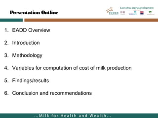 East Africa Dairy Development in Tanzania—Cost of milk production