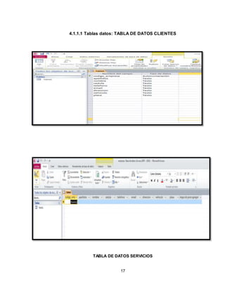 17
4.1.1.1 Tablas datos: TABLA DE DATOS CLIENTES
TABLA DE DATOS SERVICIOS
 