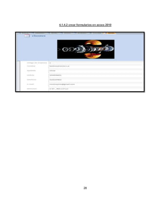 28
4.1.4.2 crear formularios en acces 2010
 