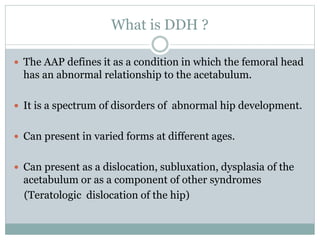 Developmental dysplasia of hip. Power point. | PDF