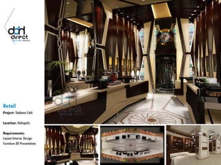 Retail
Project: Shaheen Café
Location: Heliopolis
Requirements:
Layout-Interior Design-
Furniture-3D Presentation
 