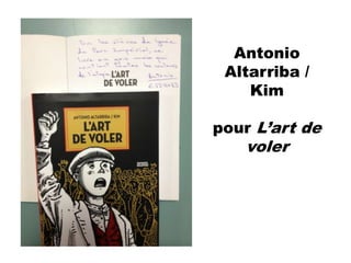 Antonio
 Altarriba /
    Kim

pour L’art de
   voler
 