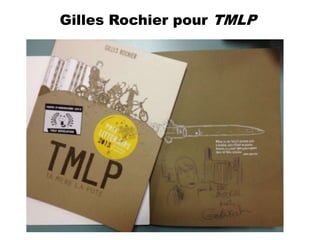 Gilles Rochier pour TMLP
 
