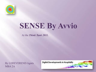 SENSE By Avvio At the Think Tank 2011. By LEREVEREND Agnès MBA 2A 