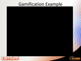 Gamification Example
 