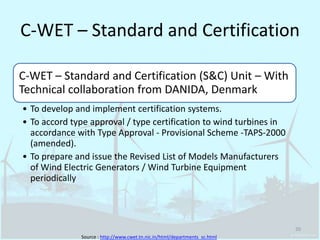 Source : http://www.cwet.tn.nic.in/html/departments_sc.htmlC-WET – Standard and Certification20