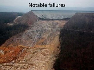 Notable failures
 