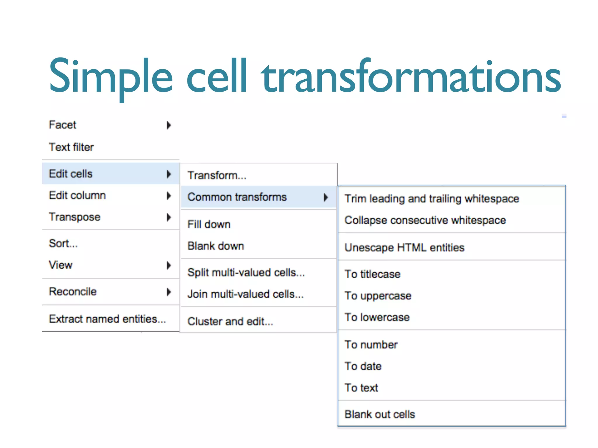 Simple cell transformations
 