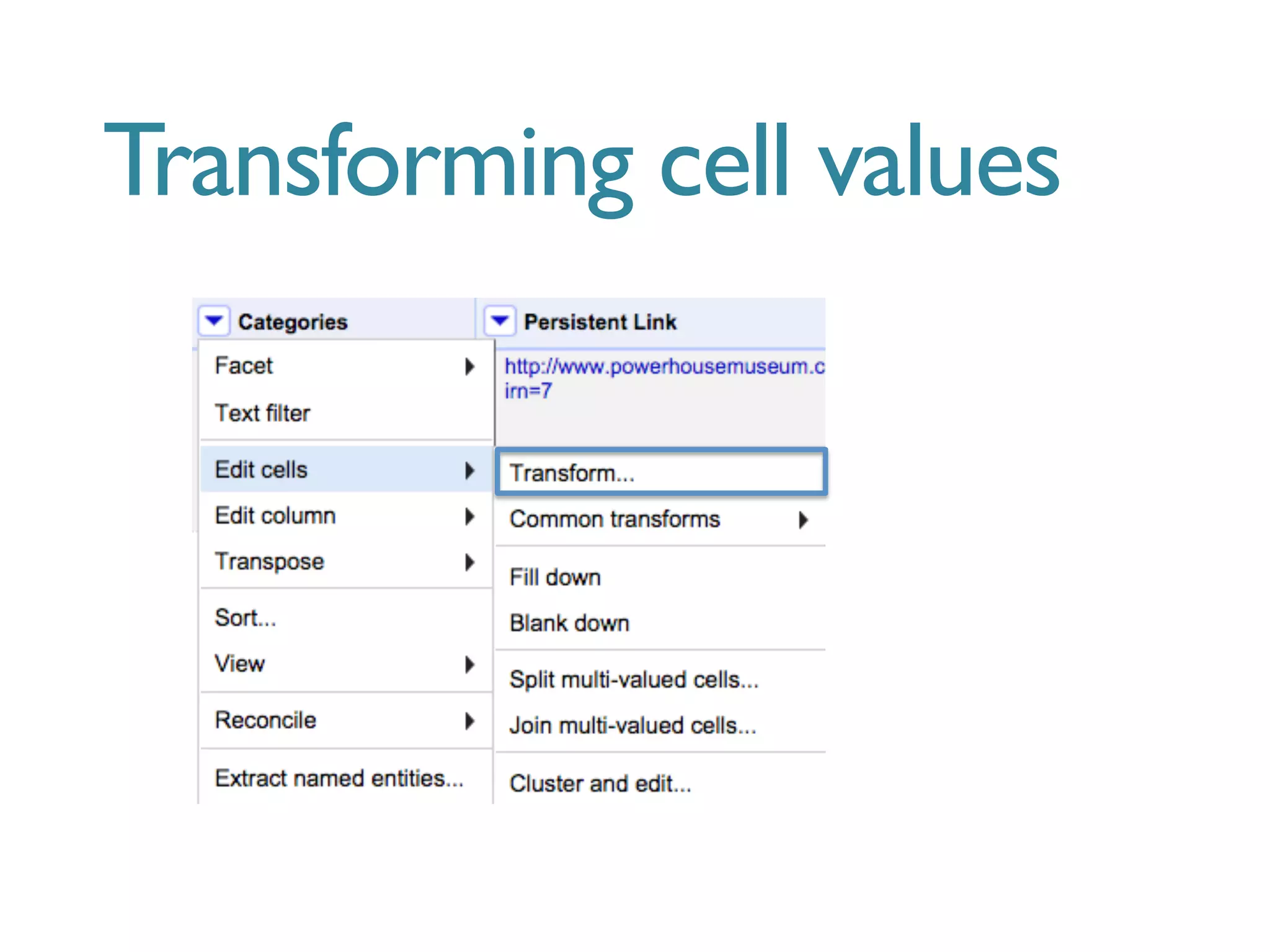 Transforming cell values
 
