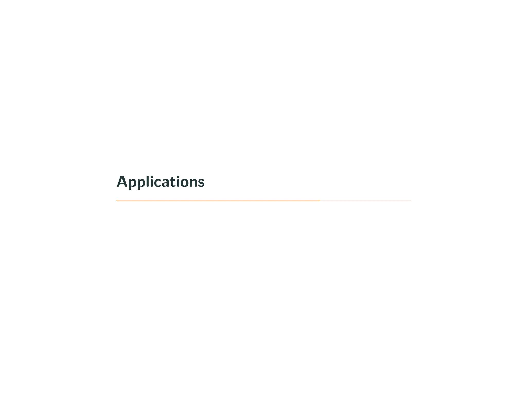 Applications
 