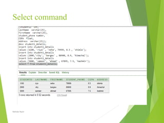 Select command
Nahida Nazir
 