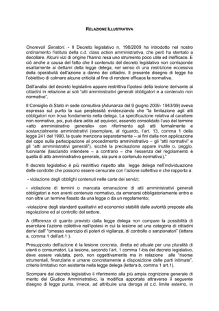 RELAZIONE ILLUSTRATIVA

Onorevoli Senatori. - Il Decreto legislativo n. 198/2009 ha introdotto nel nostro
ordinamento l'is...