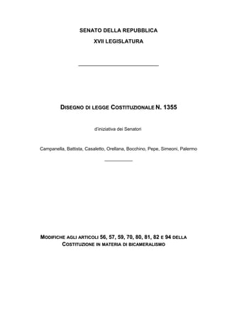 SENATO DELLA REPUBBLICA
XVII LEGISLATURA
___________________________
DDISEGNOISEGNO DIDI LEGGELEGGE CCOSTITUZIONALEOSTITUZ...