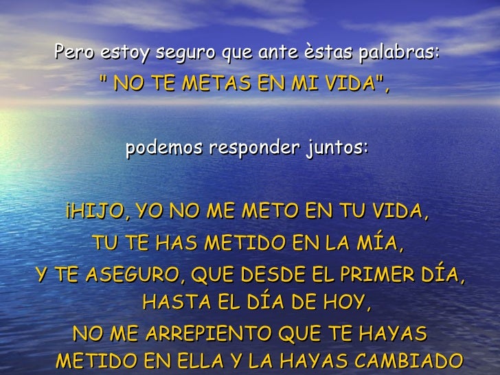 No te metas en mi vida
