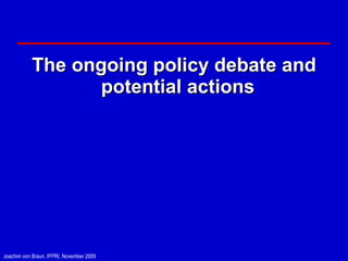 The ongoing policy debate and potential actions  