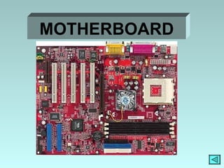 MOTHERBOARD 