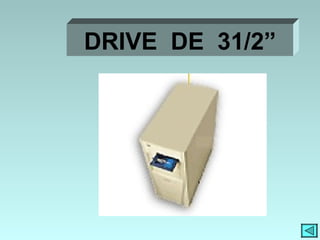 DRIVE  DE  31/2” 