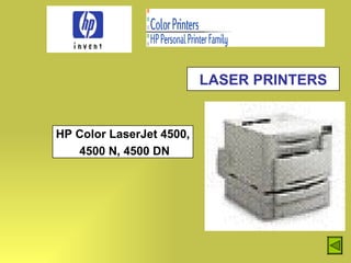 LASER PRINTERS HP Color LaserJet 4500, 4500 N, 4500 DN 